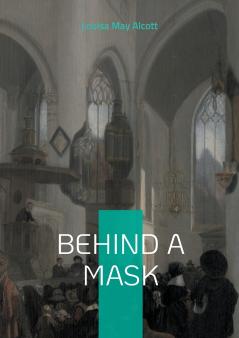 Behind a mask
