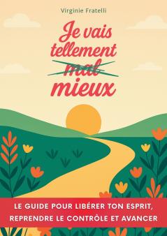 Je vais tellement mieux