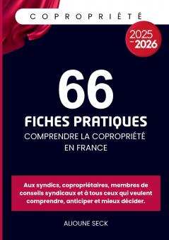 66 fiches pratiques pour comprendre la copropriété en france