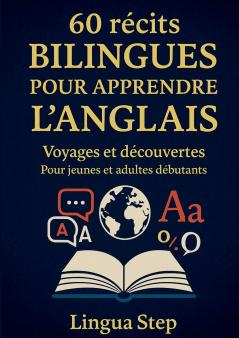 60 Récits Bilingues pour Apprendre l'Anglais
