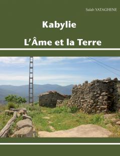 Kabylie L'Âme et la Terre