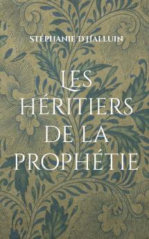 Les héritiers de la prophétie