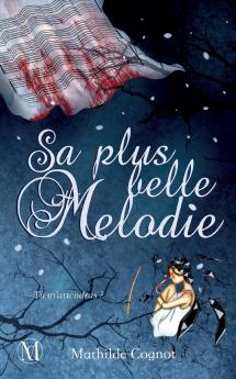 Sa plus belle mélodie