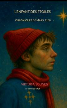 L'enfant des etoiles- chroniques de mars 6 2100