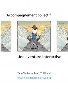 Accompagnement collectif. Une aventure interactive
