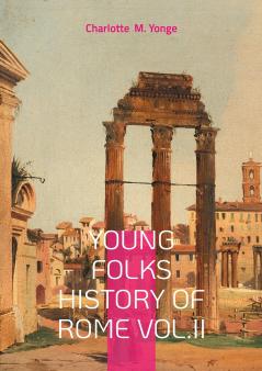 Young Folks History Of Rome Vol.II