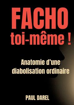 Facho toi-même !