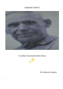 Tu seras toujours mon étoile