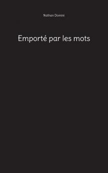 Emporté par les mots