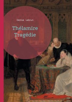 Thélamire Tragédie