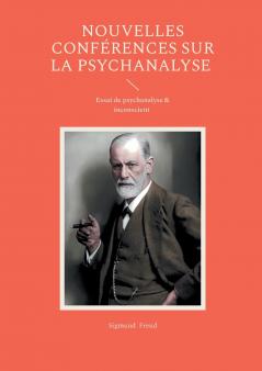 Nouvelles conférences sur la psychanalyse