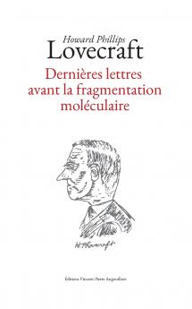 Dernières lettres avant la fragmentation moléculaire
