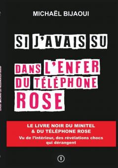 Si j'avais su dans l'enfer du téléphone rose