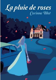 La pluie de roses