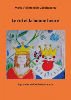 Le roi et la bonne heure