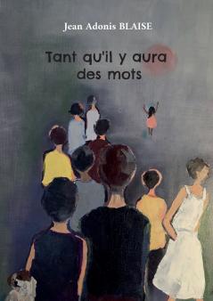 Tant qu'il y aura des mots