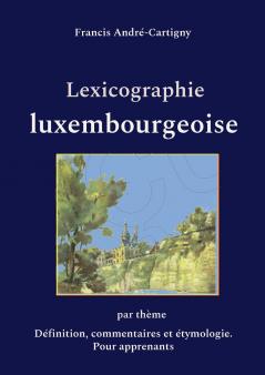 Lexicographie luxembourgeoise par thème
