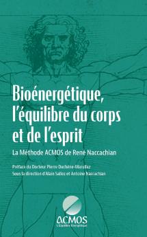 Bioénergétique l'équilibre du corps et de l'esprit