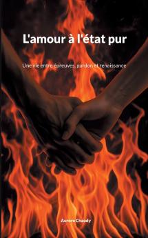 L'amour à l'état pur