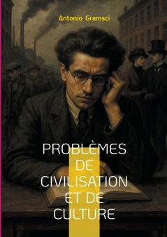 Problèmes de civilisation et de culture