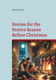 Stories for the Festive Season Before Christmas