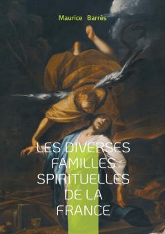 Les diverses familles spirituelles de la France