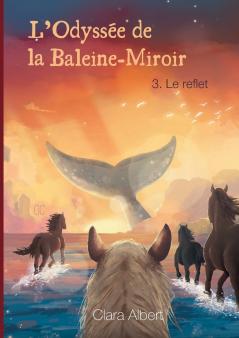 L'Odyssée de la Baleine-Miroir