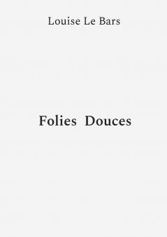 Folies Douces
