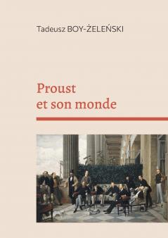 Proust et son monde