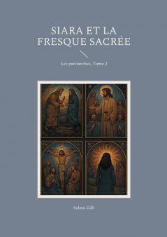 Siara et la fresque sacrée