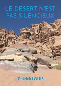 Le désert n'est pas silencieux