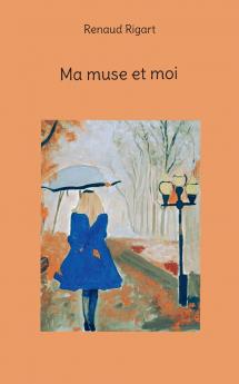 Ma muse et moi