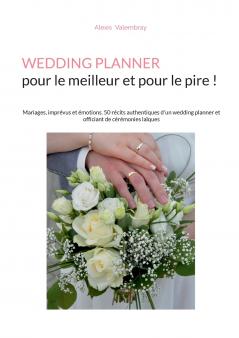 Wedding Planner pour le meilleur et pour le pire !