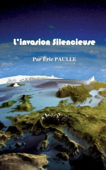 L'invasion Silencieuse