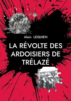 La révolte des ardoisiers de Trélazé