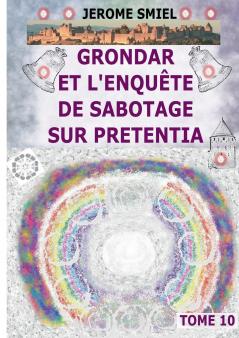 Grondar et l'Enquête de Sabotage sur Pretentia