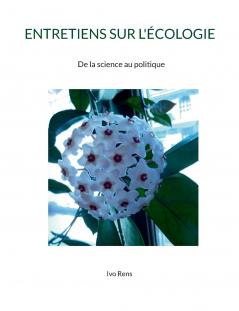 ENTRETIENS SUR L'ÉCOLOGIE