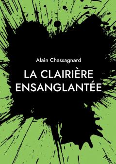 La Clairière Ensanglantée