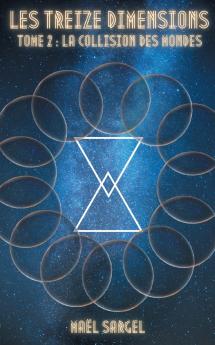 Les Treize Dimensions - Tome 2
