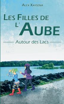 Les Filles de l'Aube - Autour des Lacs
