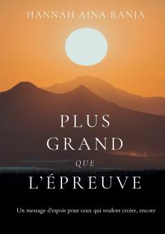 Plus grand que l'épreuve