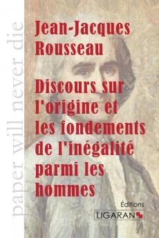 Discours sur l'origine et les fondements de l'inégalité parmi les hommes