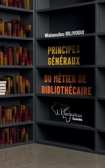 Principes généraux du métier de bibliothécaire