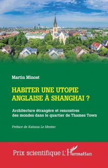 Habiter une utopie anglaise à Shanghai ?