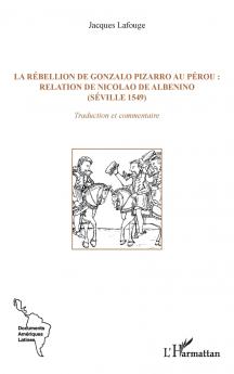 La rébellion de Gonzalo Pizarro au Pérou