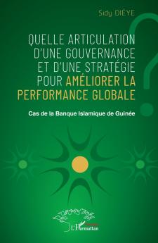Quelle articulation d'une gouvernance et d'une stratégie pour améliorer la performance globale ?