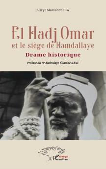 El Hadj Omar et le siège de Hamdallaye