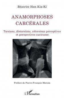 Anamorphoses carcérales