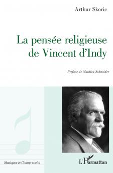 La pensée religieuse de Vincent D'Indy