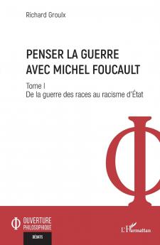 Penser la guerre avec Michel Foucault